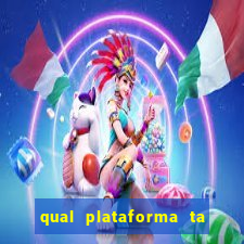 qual plataforma ta pagando mais